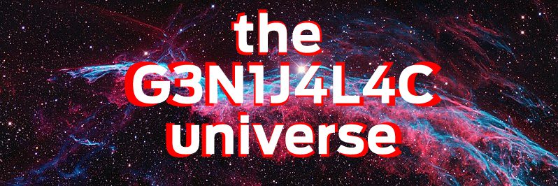 The G3N1J4L4C universe